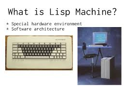 what%20is%20a%20lisp%20machine.png